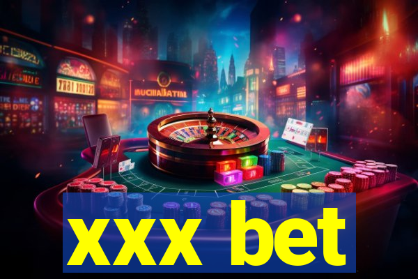 xxx bet